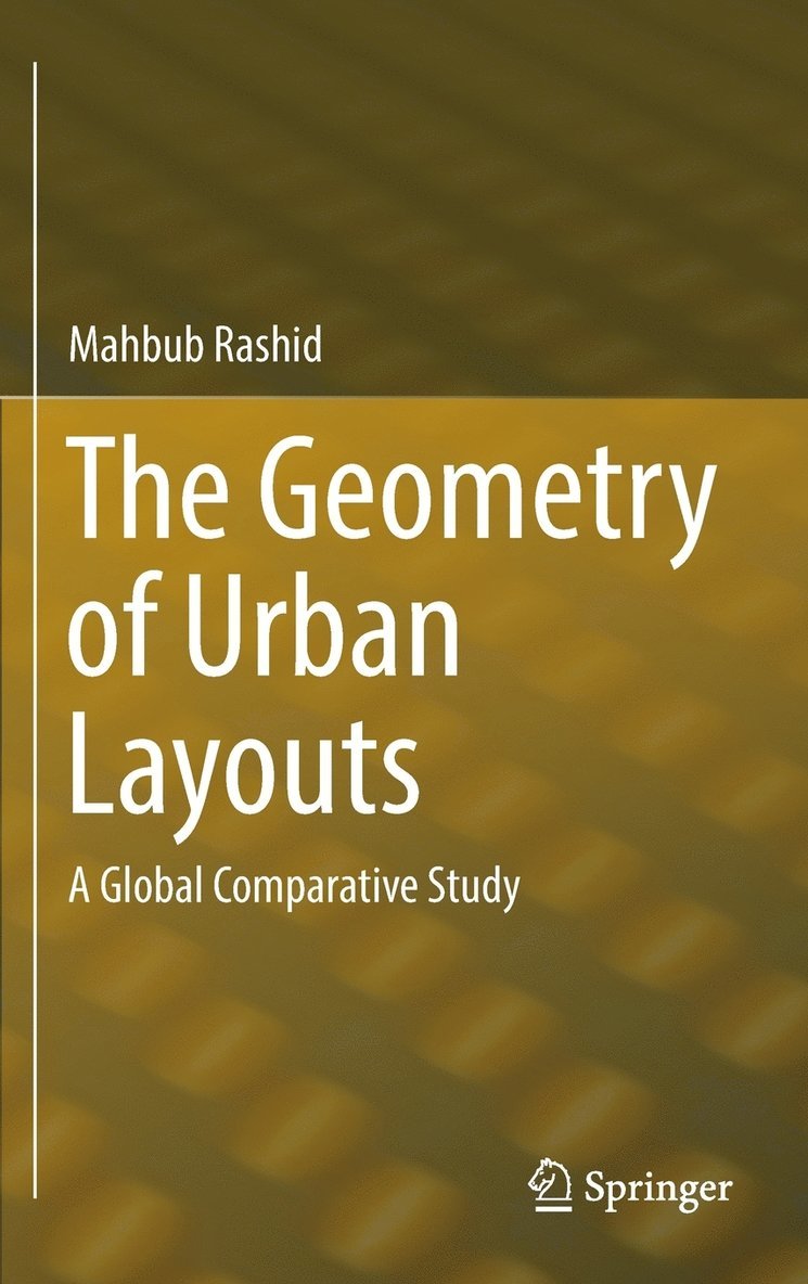 Mahbub Rashid - Geometry of Urban Layouts, Inbunden