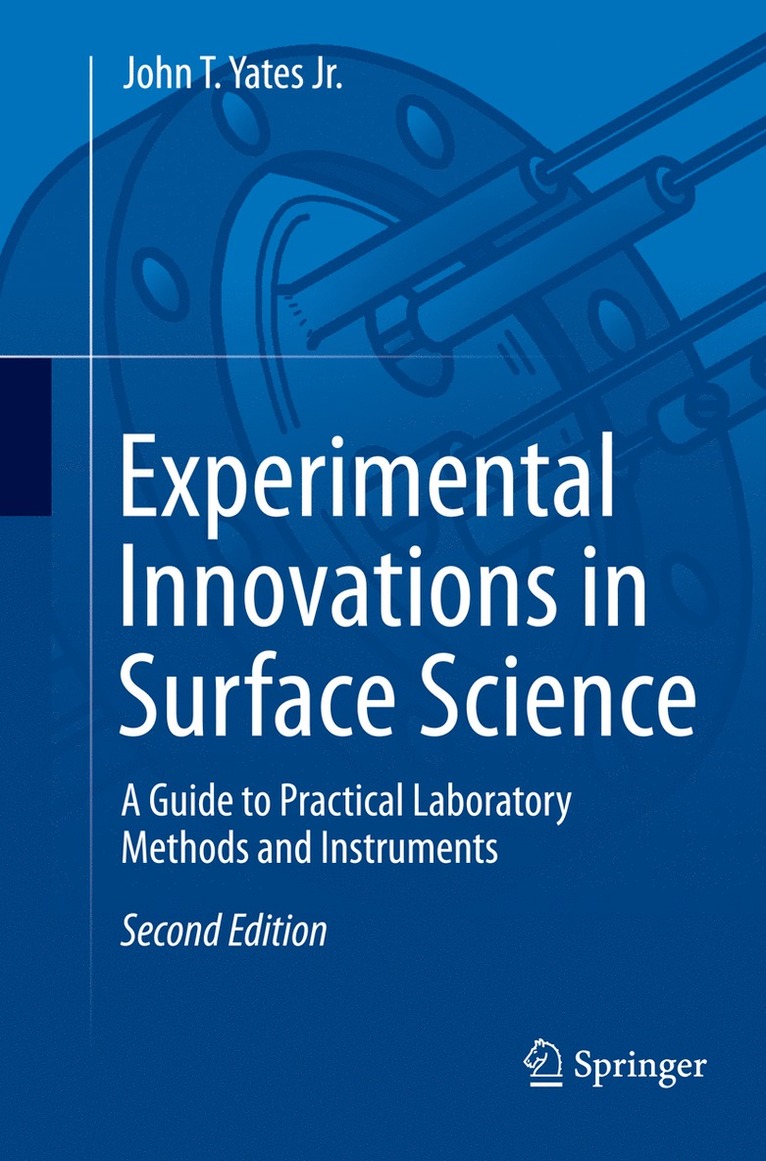 John T. Yates Jr., John T. Yates Jr - Experimental Innovations in Surface Science, Häftad