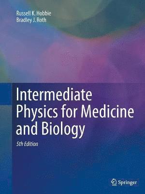 bokomslag Intermediate Physics for Medicine and Biology