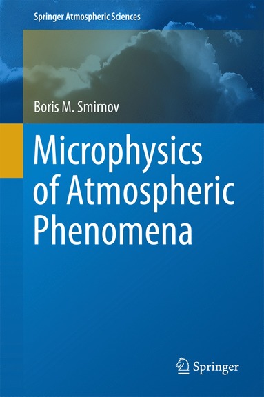 bokomslag Microphysics of Atmospheric Phenomena