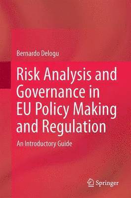 bokomslag Risk Analysis and Governance in EU Policy Making and Regulation