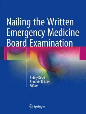 bokomslag Nailing the Written Emergency Medicine Board Examination