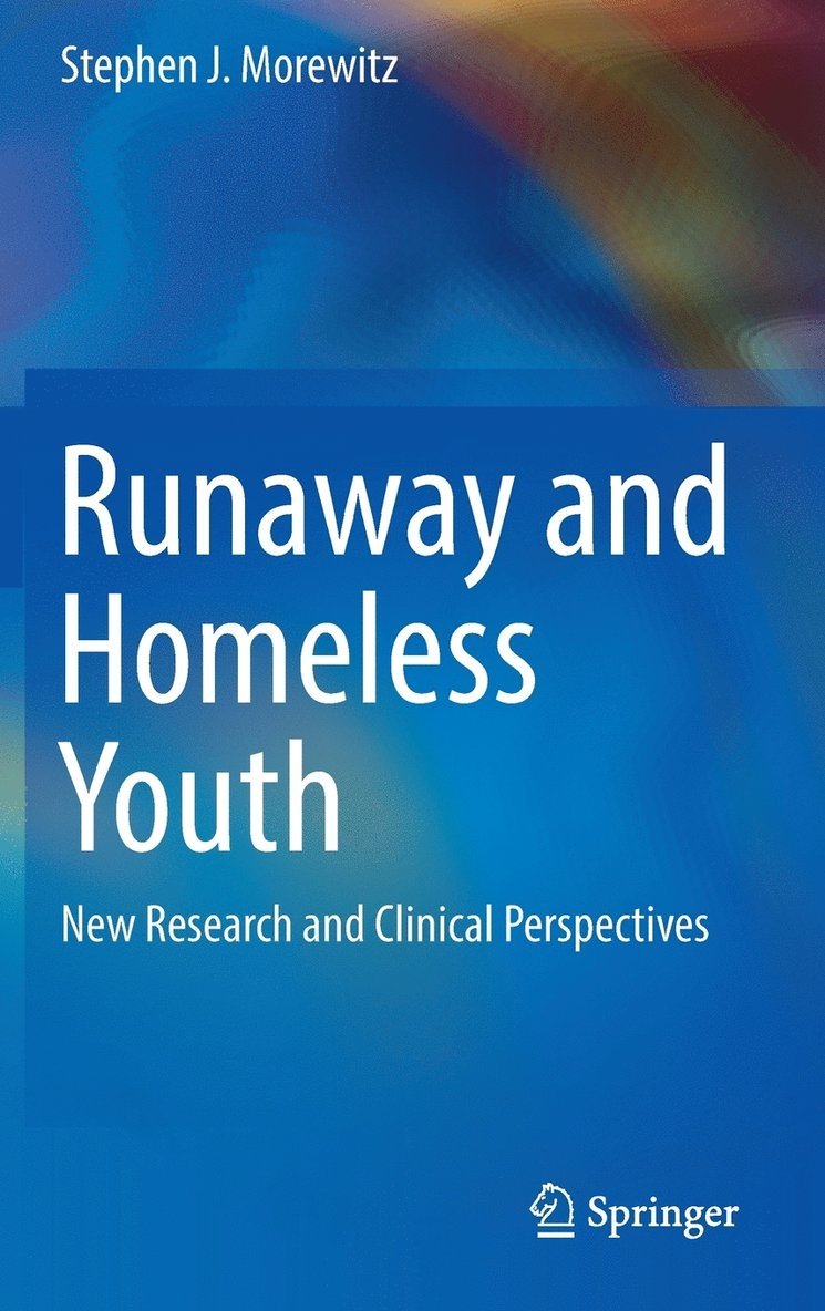 Stephen J. Morewitz - Runaway and Homeless Youth, Inbunden