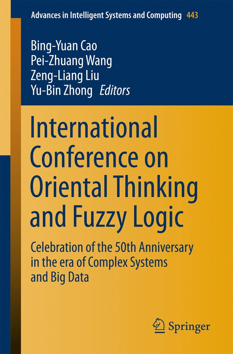 Bing-Yuan Cao, Pei-Zhuang Wang, Zeng-Liang Liu, Yu-Bin Zhong - International Conference on Oriental Thinking and Fuzzy Logic, Häftad