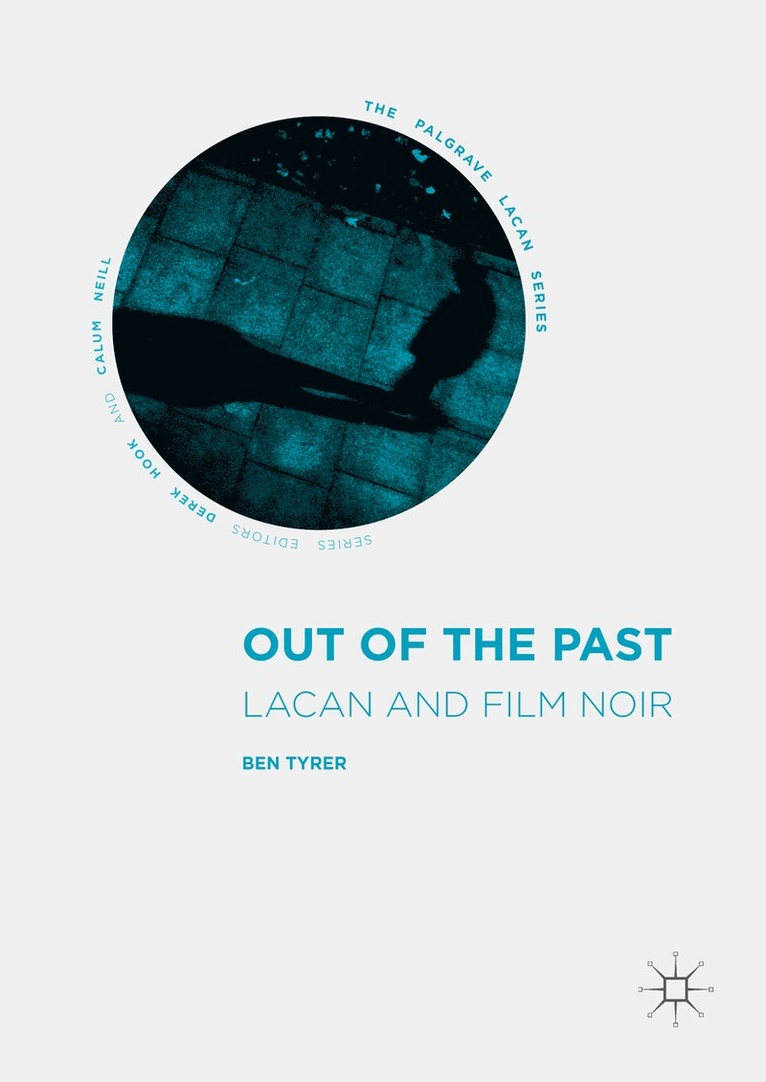 Ben Tyrer - Out of the Past, Inbunden