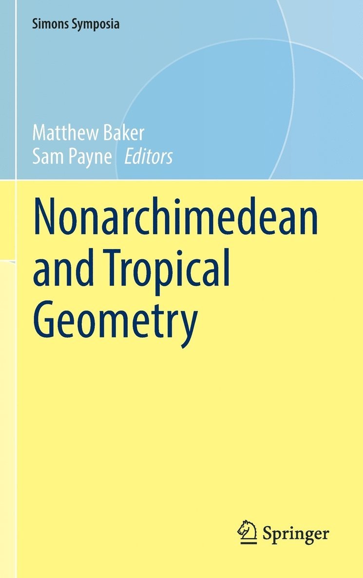 Matthew Baker, Sam Payne - Nonarchimedean and Tropical Geometry, Inbunden