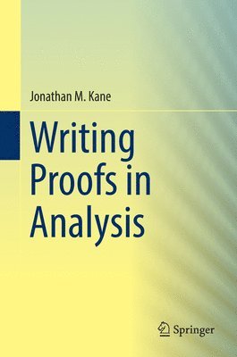 bokomslag Writing Proofs in Analysis