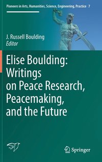 bokomslag Elise Boulding: Writings on Peace Research, Peacemaking, and the Future