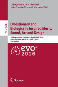 bokomslag Evolutionary and Biologically Inspired Music, Sound, Art and Design