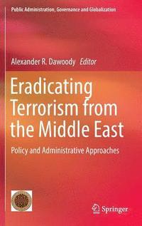 bokomslag Eradicating Terrorism from the Middle East