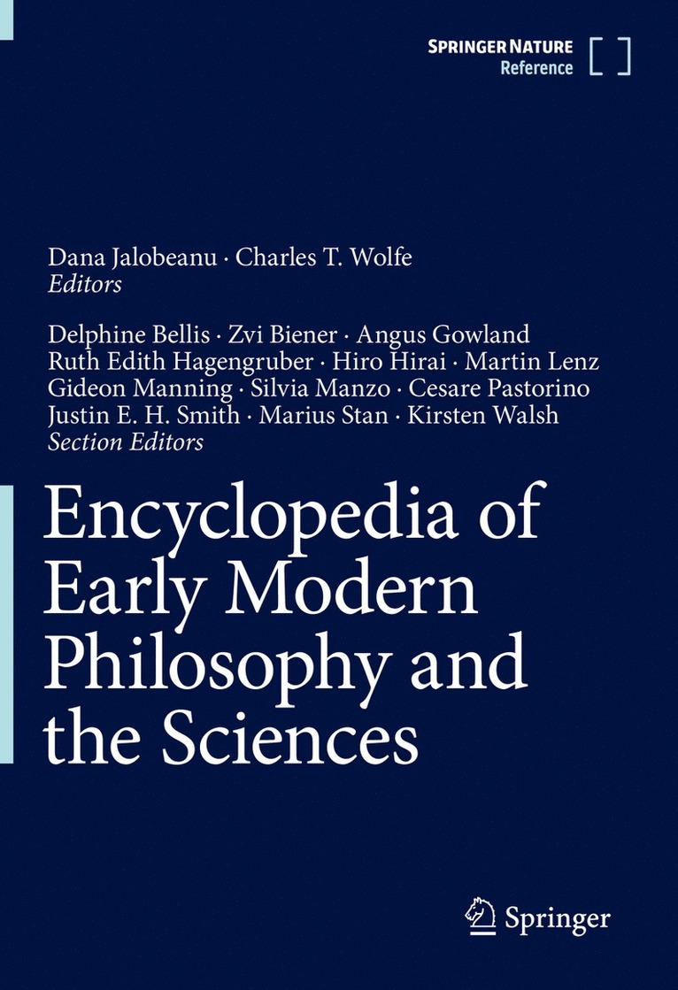 Dana Jalobeanu, Charles T. Wolfe - Encyclopedia of Early Modern Philosophy and the Sciences, Inbunden