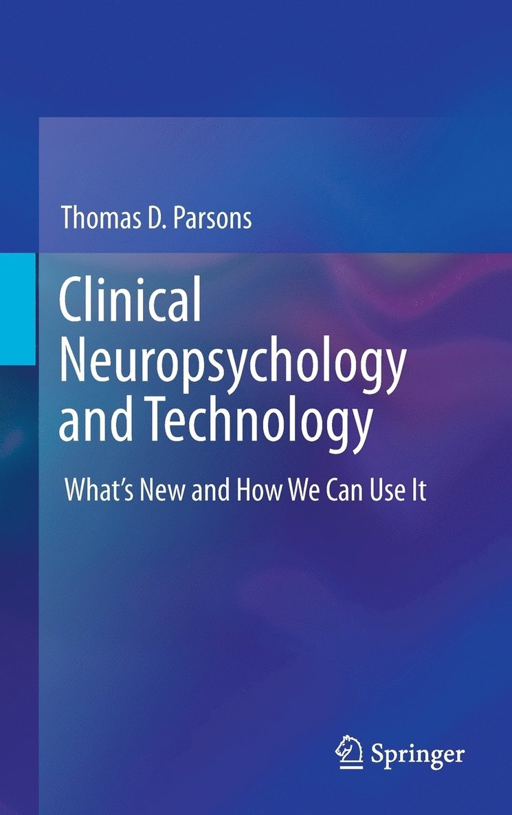 Thomas D. Parsons - Clinical Neuropsychology and Technology, Inbunden
