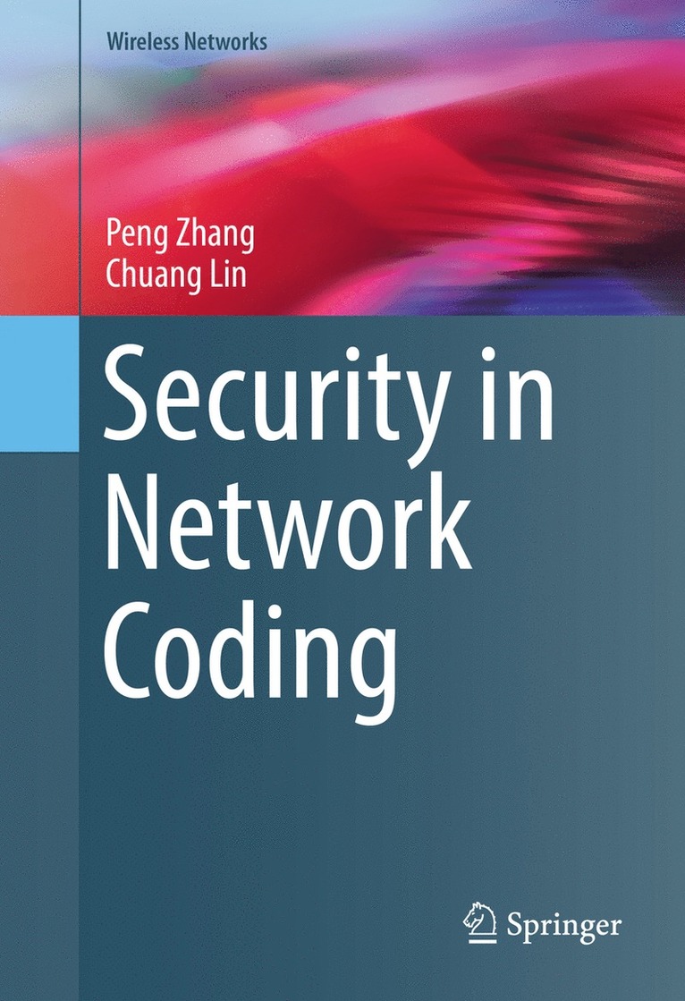 Peng Zhang, Chuang Lin - Security in Network Coding, Inbunden