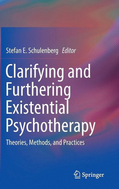 bokomslag Clarifying and Furthering Existential Psychotherapy