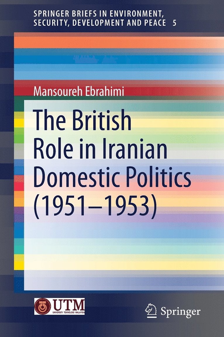 The British Role in Iranian Domestic Politics (1951-1953) 1