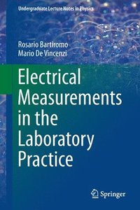 bokomslag Electrical Measurements in the Laboratory Practice