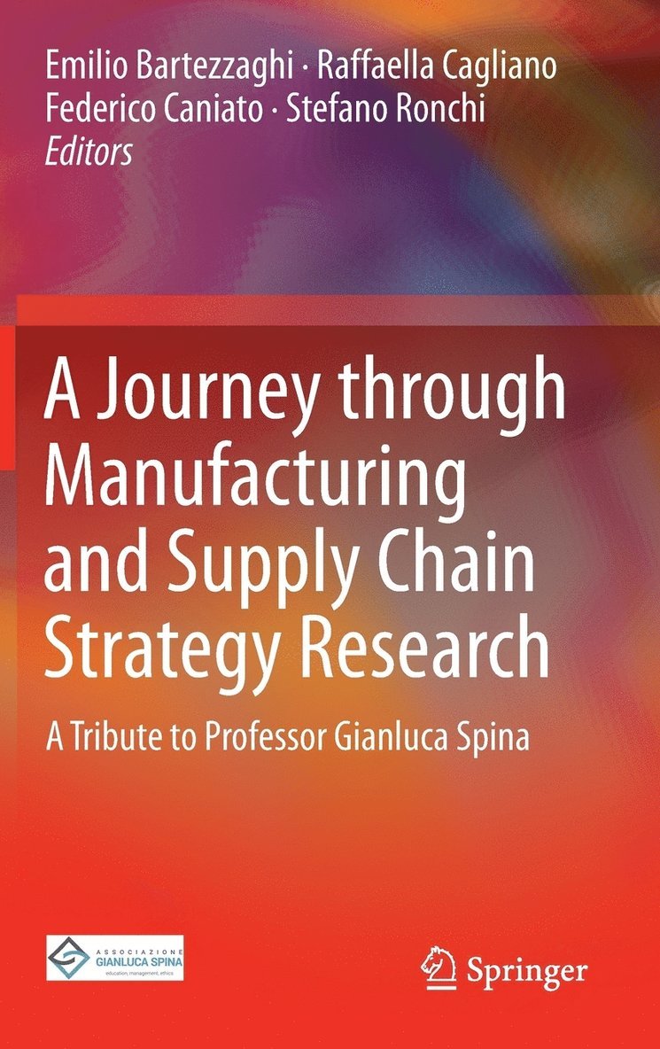A Journey through Manufacturing and Supply Chain Strategy Research 1