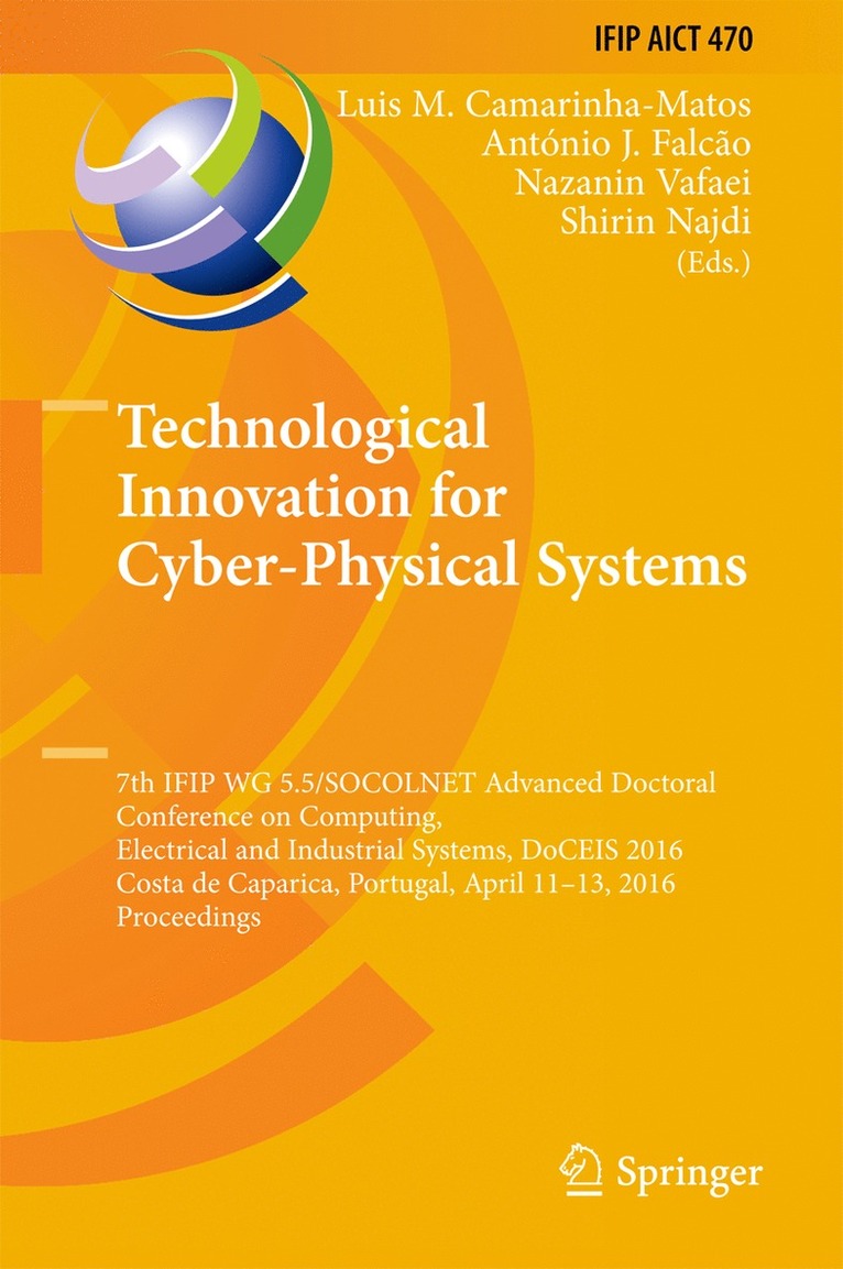 Luis M. Camarinha-Matos, António J. Falcão, Nazanin Vafaei, Shirin Najdi - Technological Innovation for Cyber-Physical Systems, Inbunden