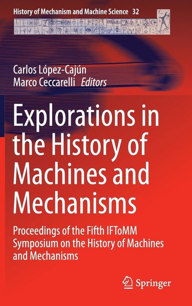 bokomslag Explorations in the History of Machines and Mechanisms