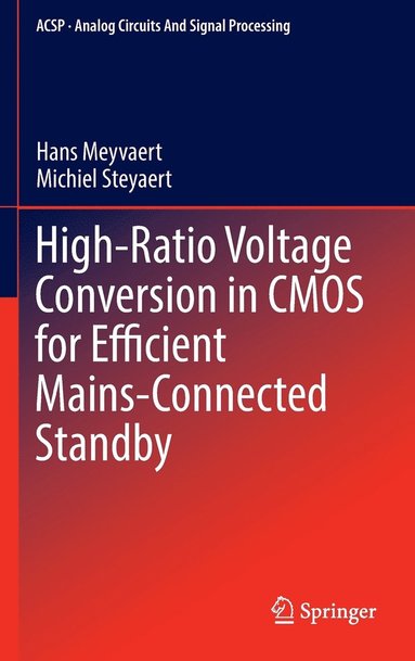 bokomslag High-Ratio Voltage Conversion in CMOS for Efficient Mains-Connected Standby