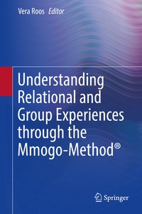 bokomslag Understanding Relational and Group Experiences through the Mmogo-Method