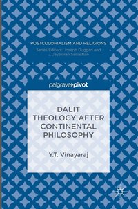 bokomslag Dalit Theology after Continental Philosophy