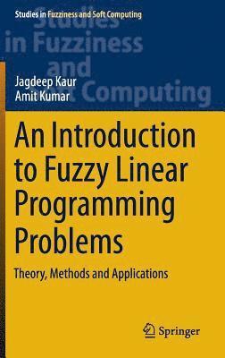 bokomslag An Introduction to Fuzzy Linear Programming Problems