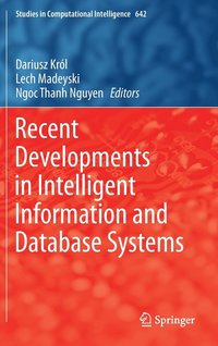 bokomslag Recent Developments in Intelligent Information and Database Systems