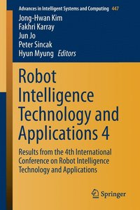 bokomslag Robot Intelligence Technology and Applications 4