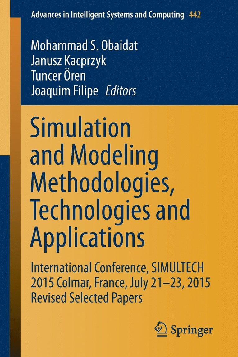 Simulation and Modeling Methodologies, Technologies and Applications 1