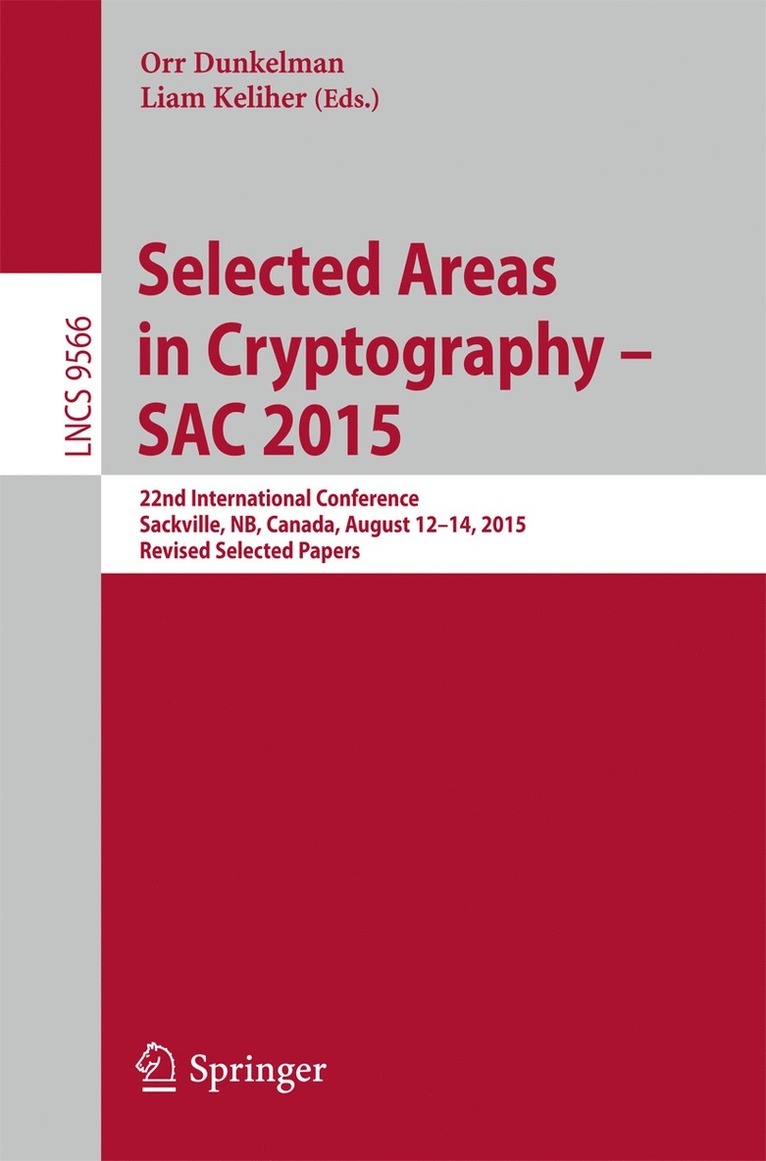 Orr Dunkelman, Liam Keliher - Selected Areas in Cryptography - SAC 2015, Häftad