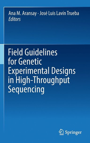 bokomslag Field Guidelines for Genetic Experimental Designs in High-Throughput Sequencing