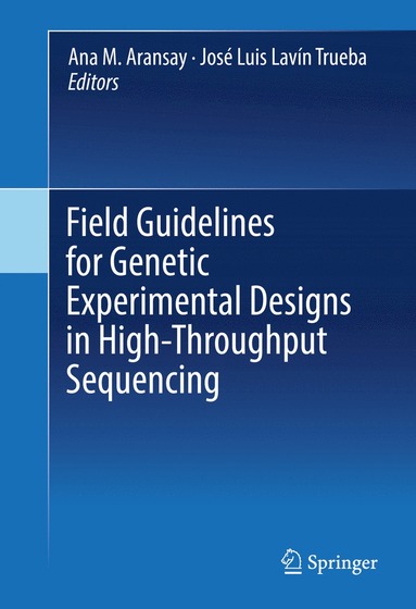 bokomslag Field Guidelines for Genetic Experimental Designs in High-Throughput Sequencing