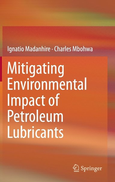 bokomslag Mitigating Environmental Impact of Petroleum Lubricants