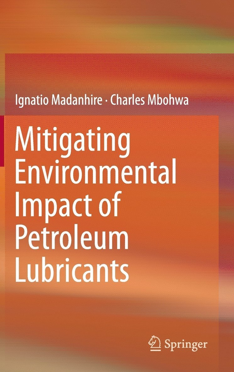 Mitigating Environmental Impact of Petroleum Lubricants 1