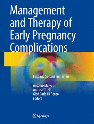 Management and Therapy of Early Pregnancy Complications 1