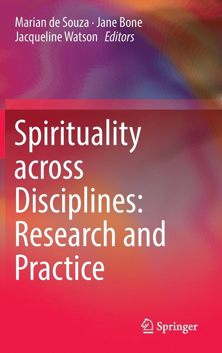 Spirituality across Disciplines: Research and Practice: 1