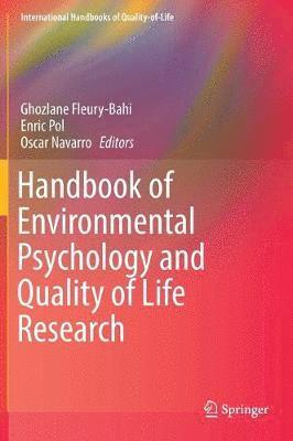 Handbook of Environmental Psychology and Quality of Life Research 1