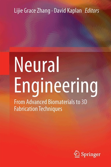 Lijie Grace Zhang, David L. Kaplan - Neural Engineering, Inbunden