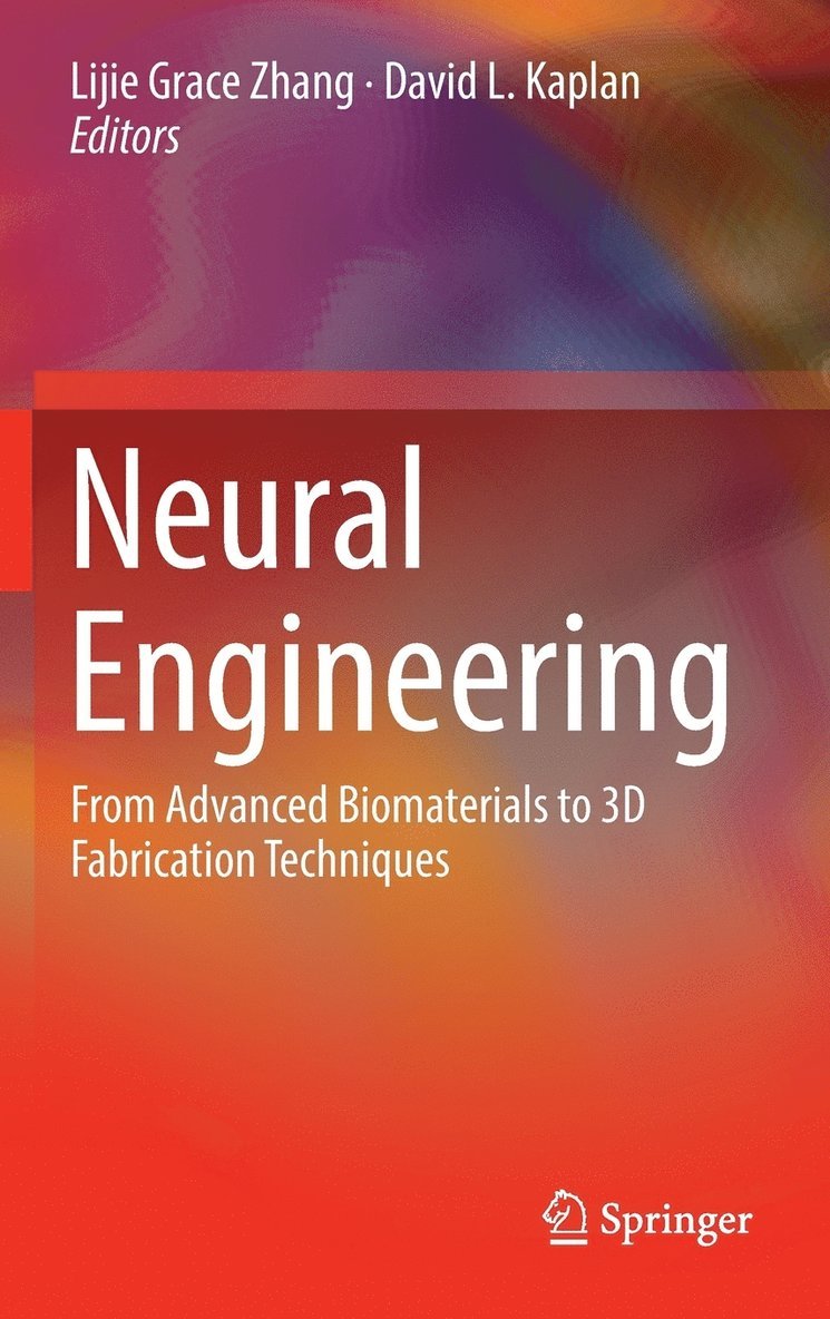 Lijie Grace Zhang, David L. Kaplan - Neural Engineering, Inbunden