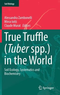 bokomslag True Truffle (Tuber spp.) in the World