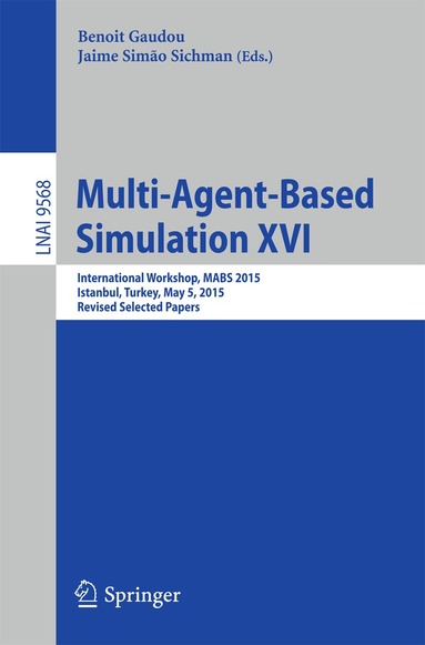 Benoit Gaudou, Jaime Simao Sichman - Multi-Agent Based Simulation XVI, Häftad
