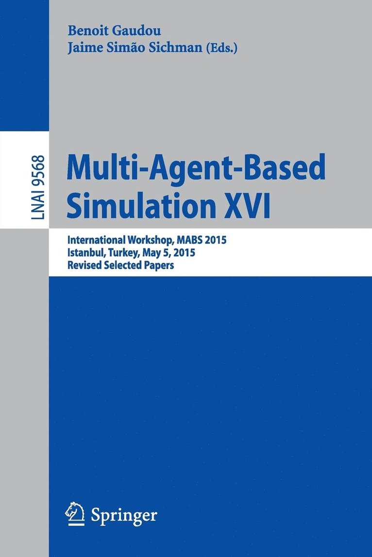 Multi-Agent Based Simulation XVI 1