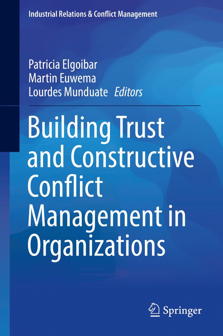 Building Trust and Constructive Conflict Management in Organizations 1