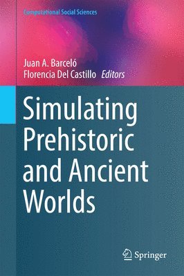 Simulating Prehistoric and Ancient Worlds 1