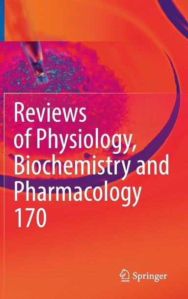 bokomslag Reviews of Physiology, Biochemistry and Pharmacology Vol. 170