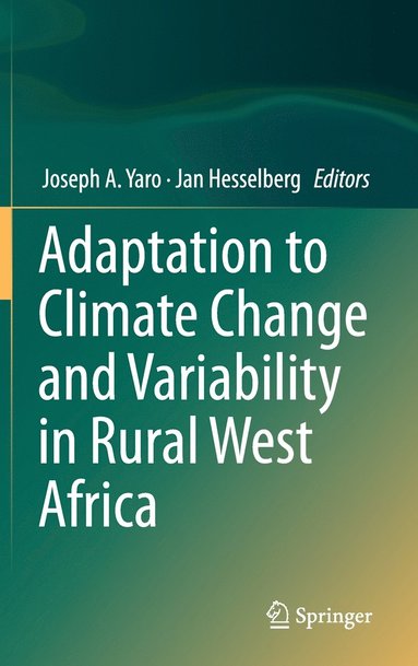 bokomslag Adaptation to Climate Change and Variability in Rural West Africa