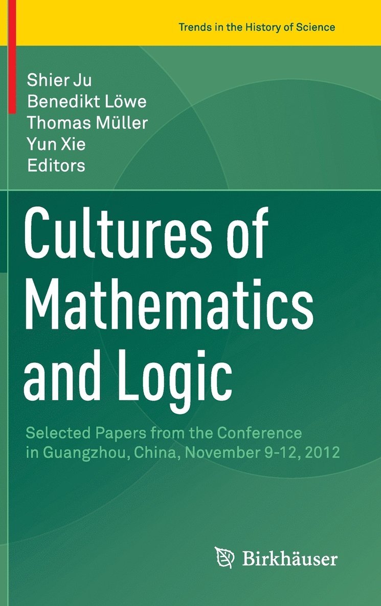Cultures of Mathematics and Logic 1