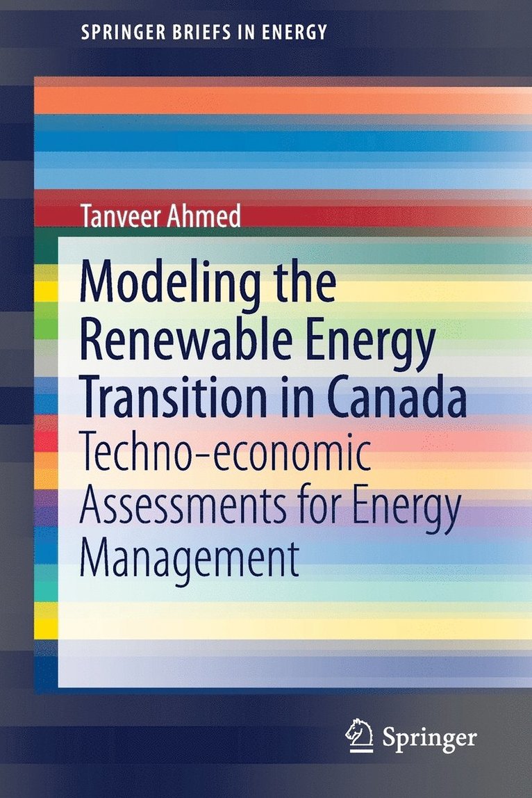 Tanveer Ahmed - Modeling the Renewable Energy Transition in Canada, Häftad