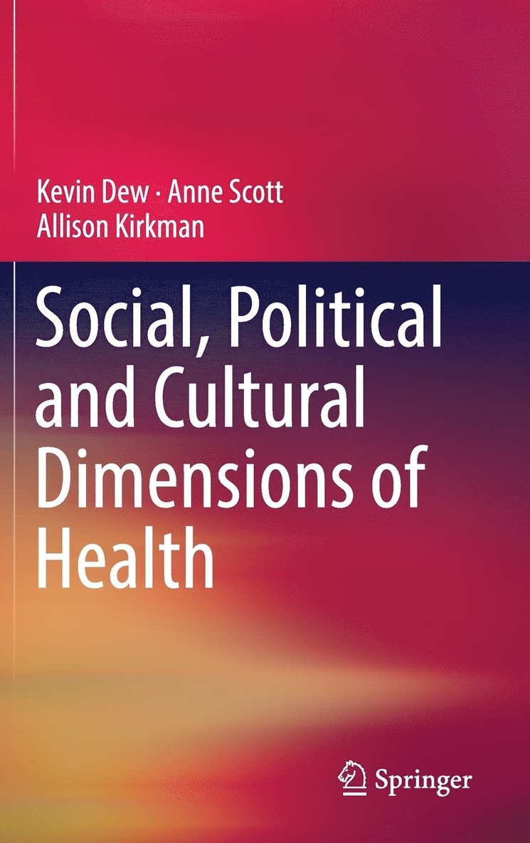 Social, Political and Cultural Dimensions of Health 1